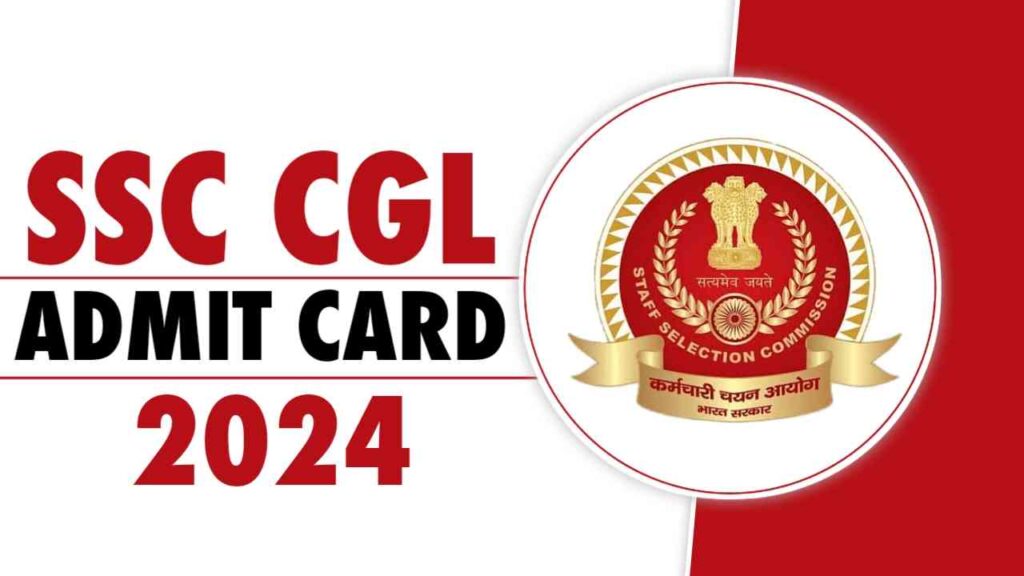 SSC CGL Admit Card 2024 SSC CGL Admit Card 2024: एडमिट कार्ड कैसे प्राप्त करे करें, महत्वपूर्ण तिथियाँ, और अन्य आवश्यक जानकारी